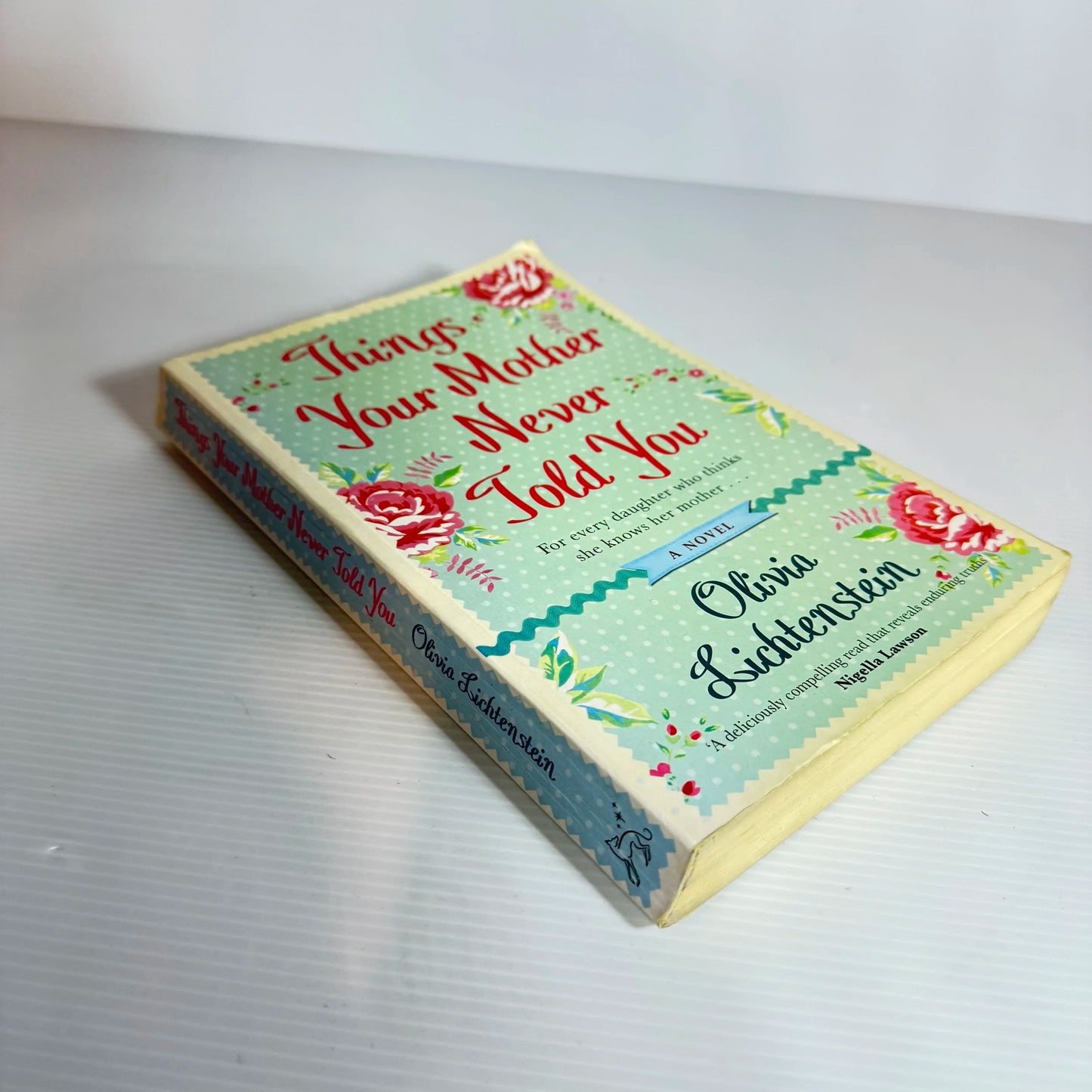 Things Your Mother Never Told You - Olivia Lichtenstein