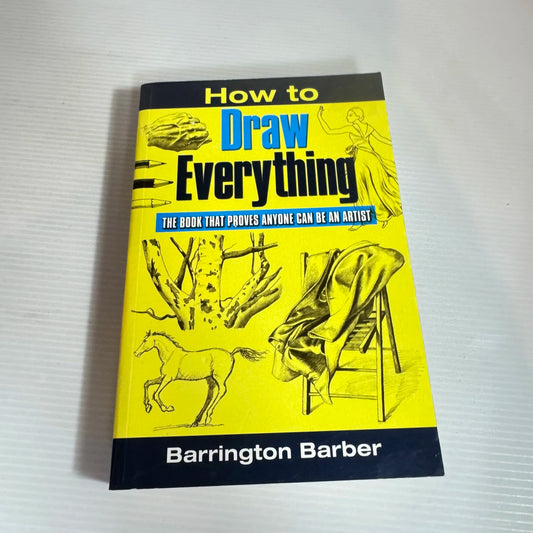 How To Draw Everything - Barrington Barber