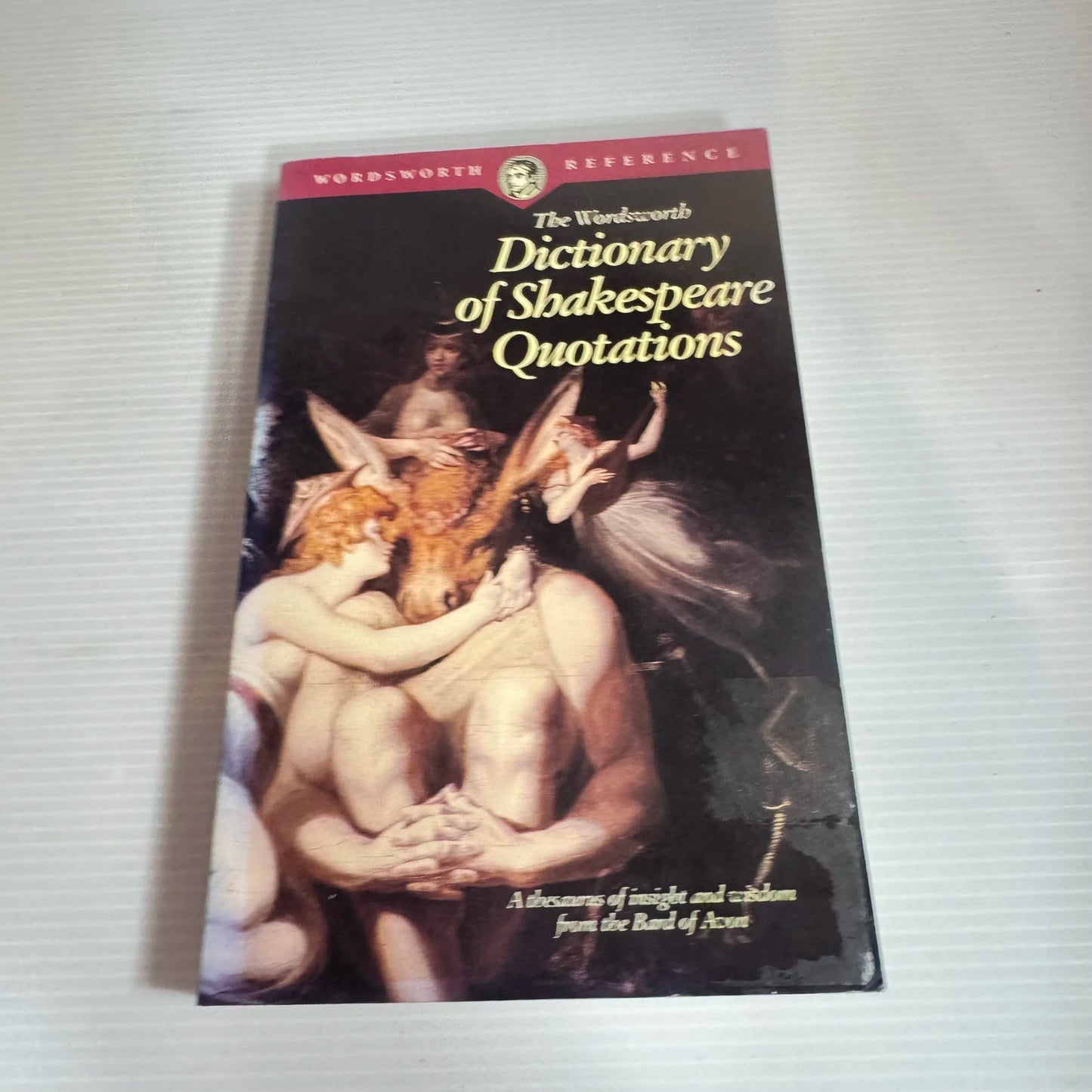 The Wordsworth Dictionary Of Shakespeare Quotations