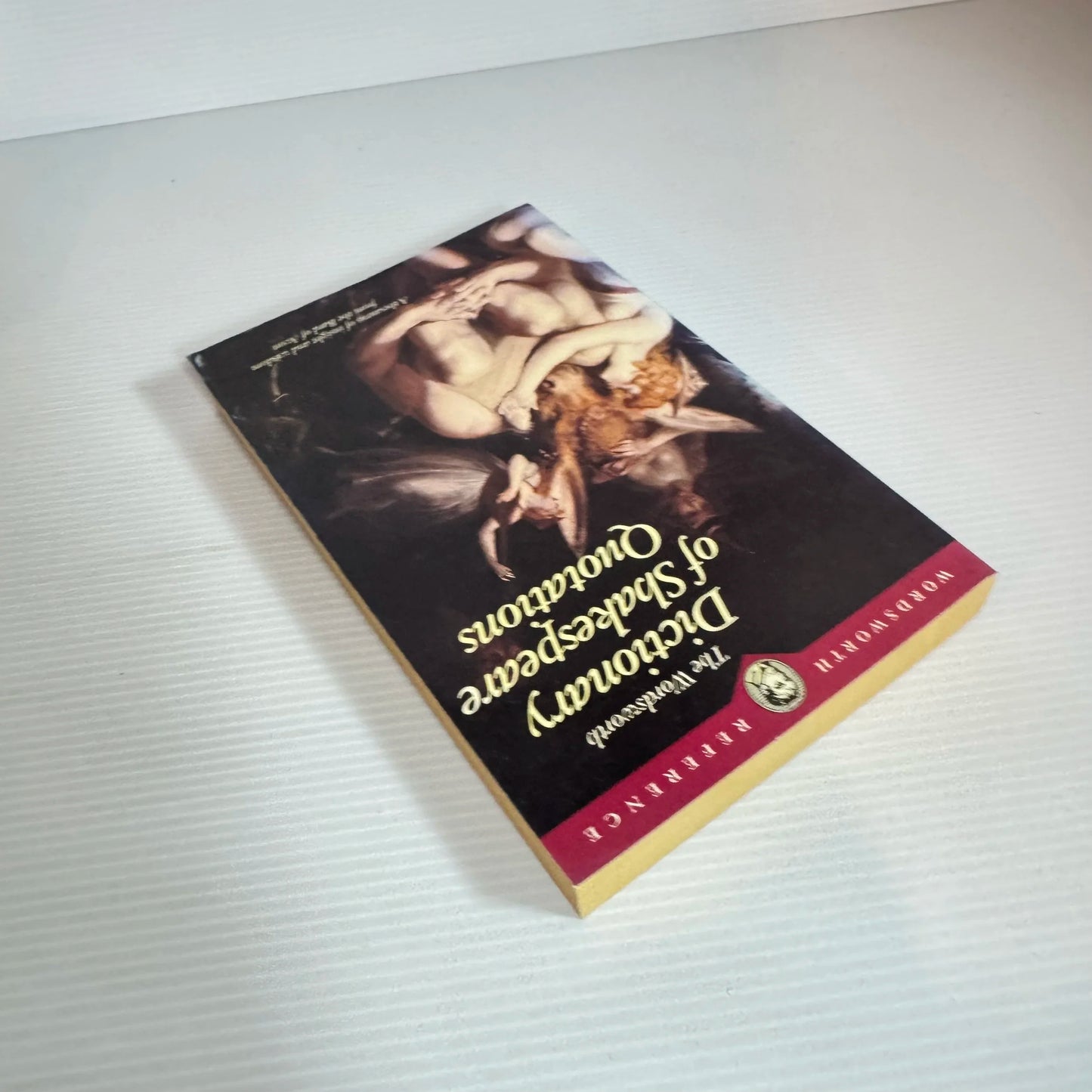 The Wordsworth Dictionary Of Shakespeare Quotations