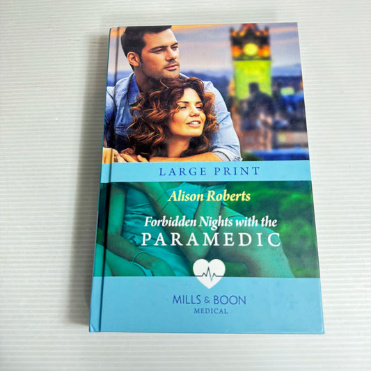 Mills & Boon (Large Print) Forbidden Nights With Thew Paramedic - Alison Roberts