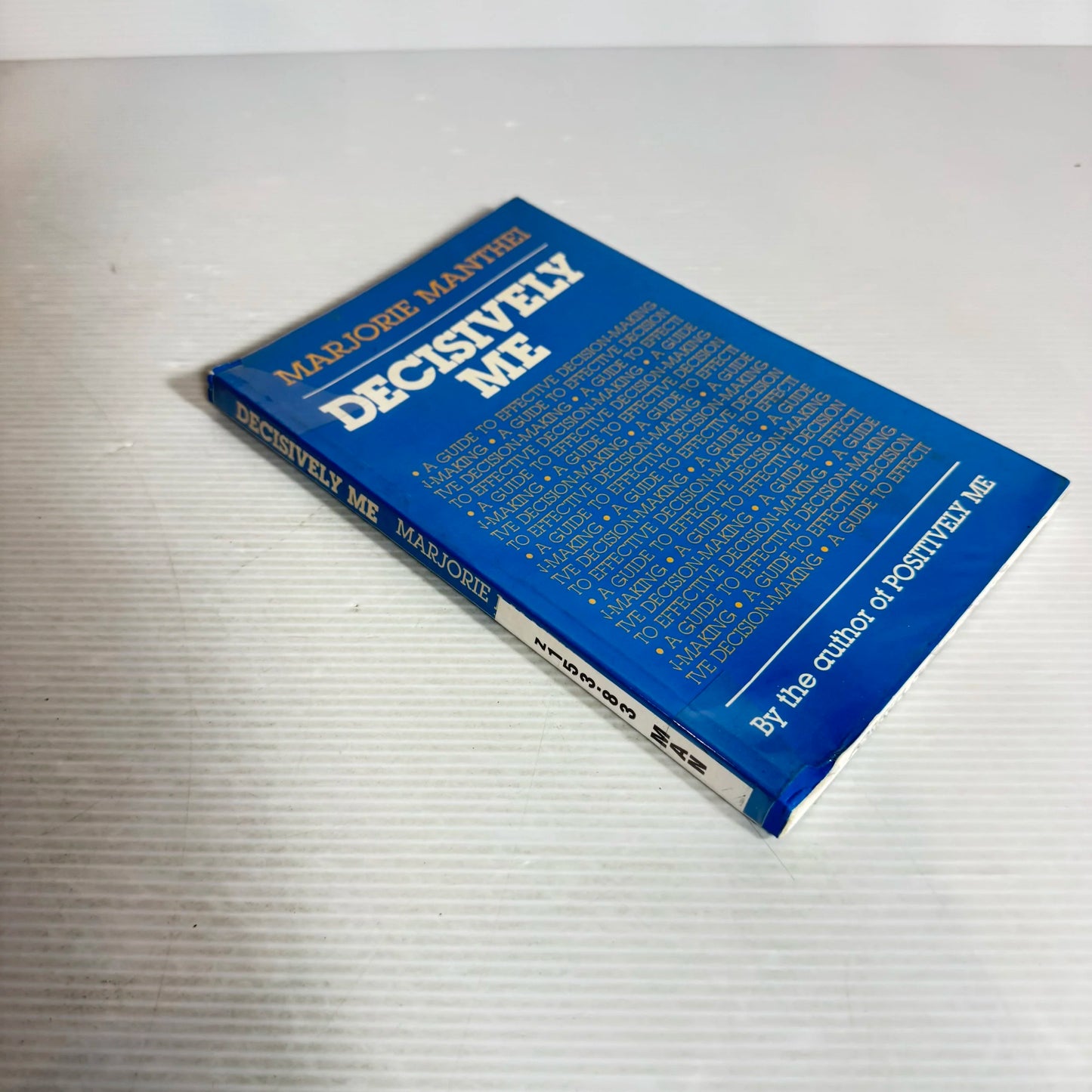 Decisively Me : A Guide to Effective Decision-Making - Marjorie Manthei