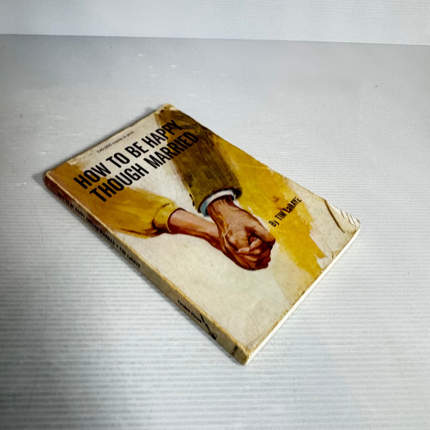 How To Be Happy Though Married - Tim LaHaye (Vintage 1973)