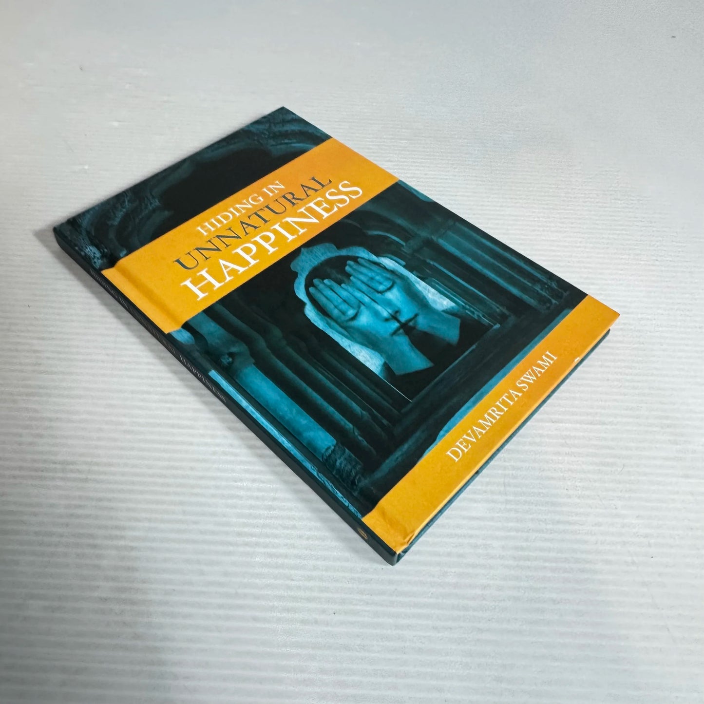 Hiding In Unnatural Happiness - Devamrita Swami