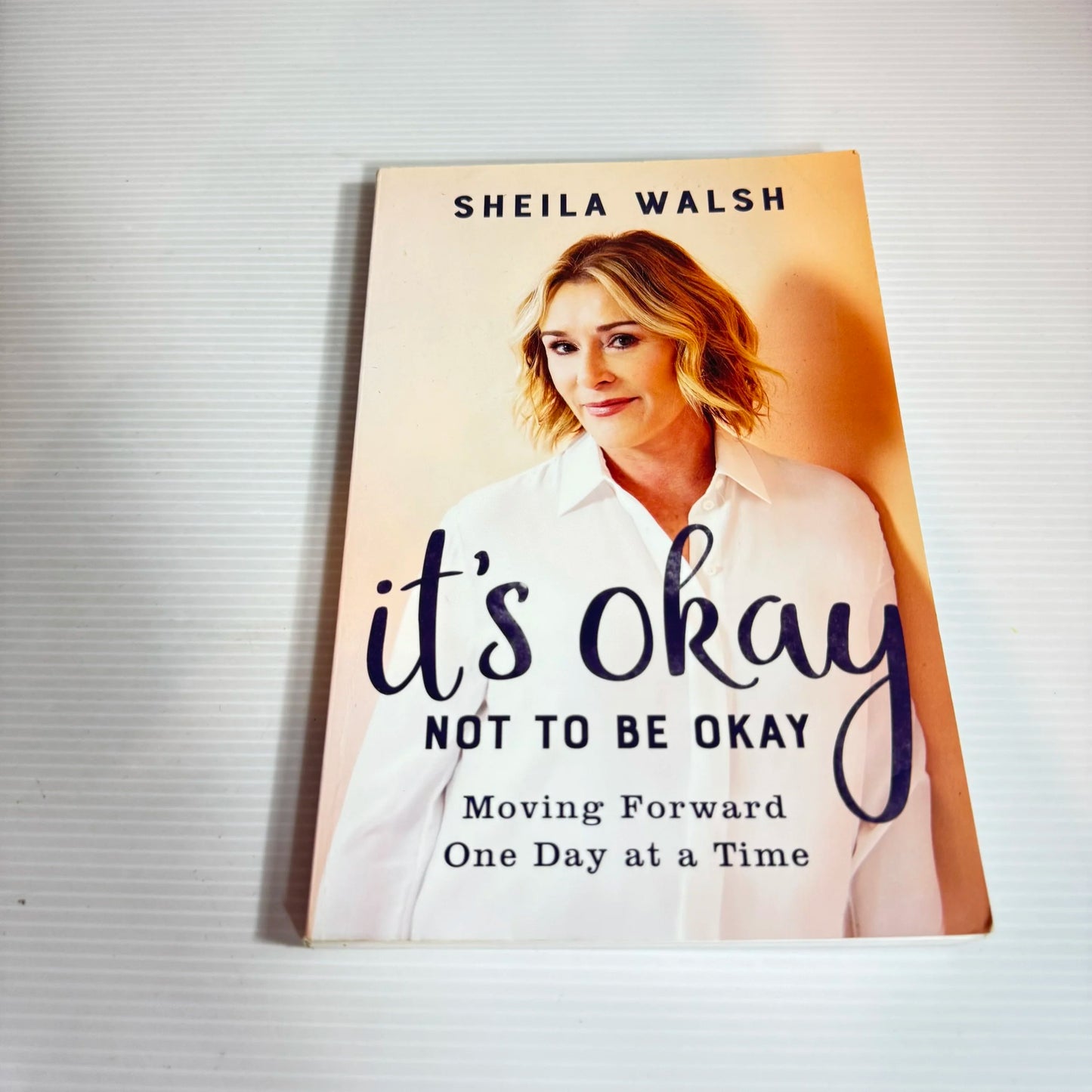 It's Okay Not To Be Okay- Sheila Walsh