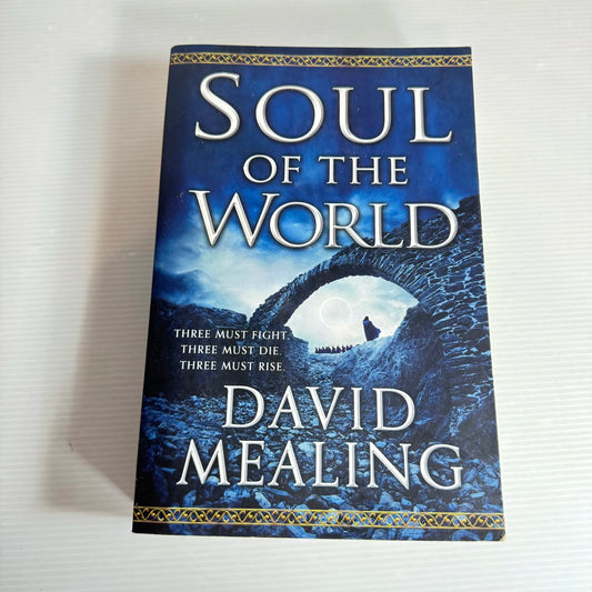 Soul Of The World - David Mealing (Book 1 of The Ascension Cycle)