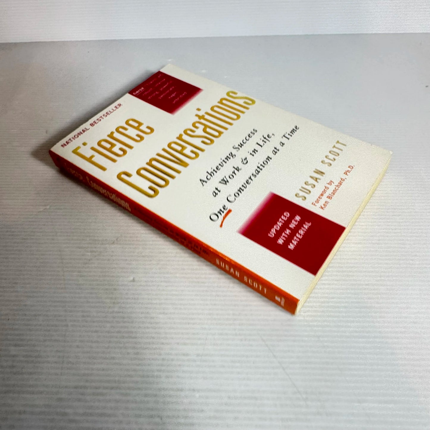 Fierce Conversations : Achieving Success at Work & In Life, One Conversation at a Time - Susan Scott