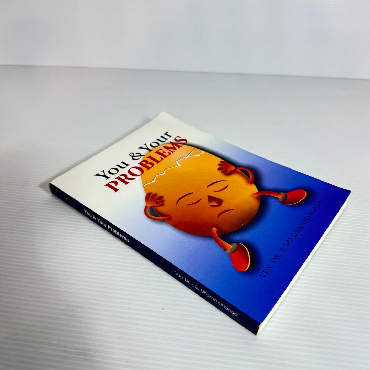 You & Your Problems - Ven. Dr. K Sri Dhammananda