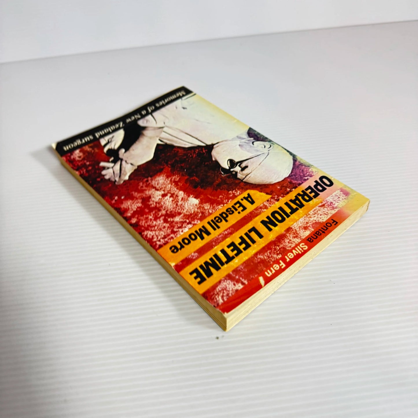 Operation Lifetime : Memories of a New Zealand Surgeon - A. Eisdell Moore (Vintage 1975)