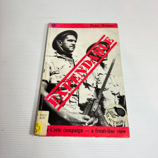 Expendable : The Story for the Battle for Crete - Peter Winter (Vintage 1989)