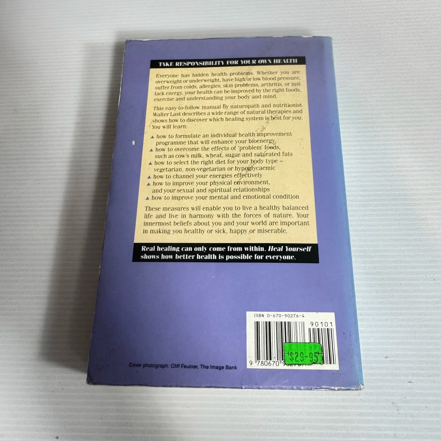 Heal Yourself: A Practical Self-help Manual Of natural Healing - Walter Last