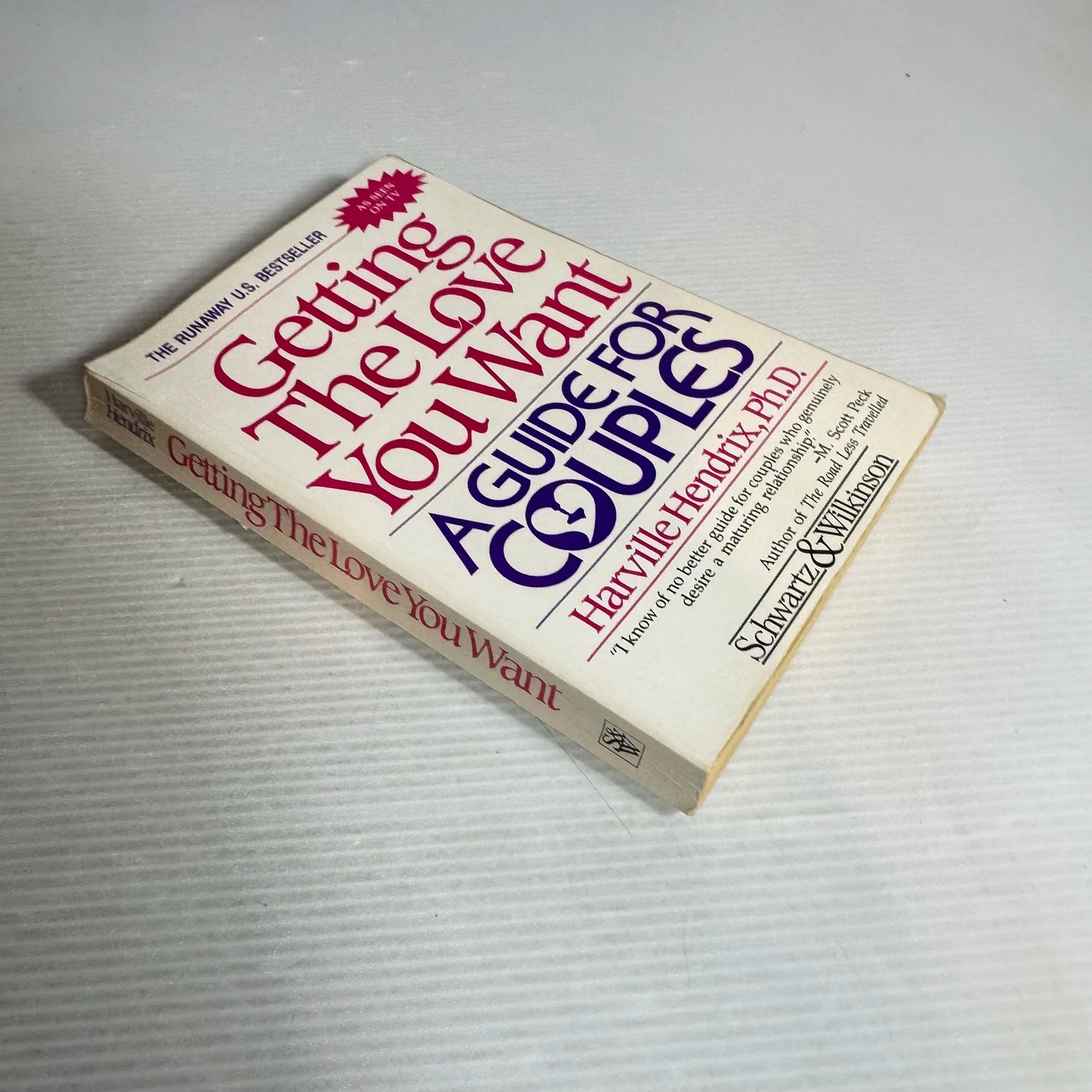 Getting The Love You Want : A Guide For Couples - Harville Hendrix, Ph.D.