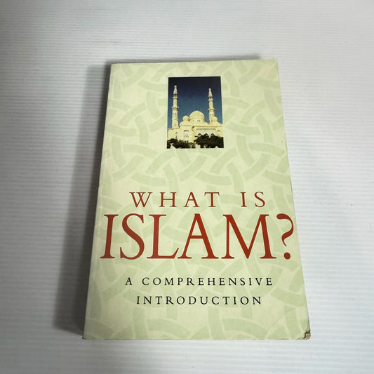 What Is Islam? A Comprehensive Introduction