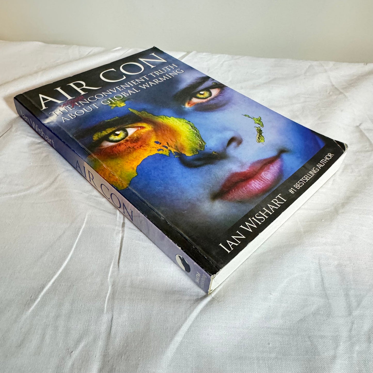 Air Con : The Seriously Inconvenient Truth About Global Warming - Ian Wishart