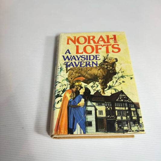 A Wayside Tavern - Norah Lofts (Vintage 1981)