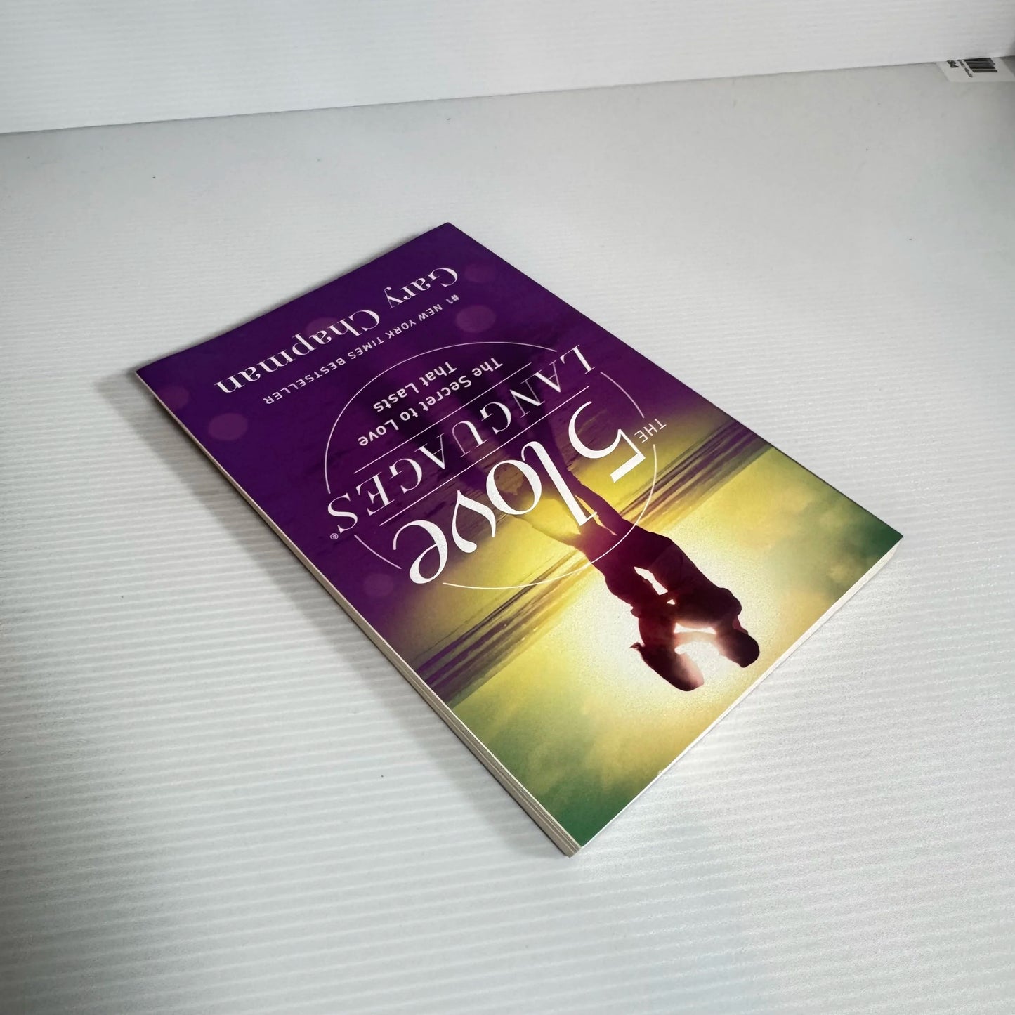 The 5 Love Languages : The Secret to Love That Lasts - Gary Chapman