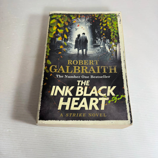 The Ink Black Heart : A Strike Novel - Robert Galbraith