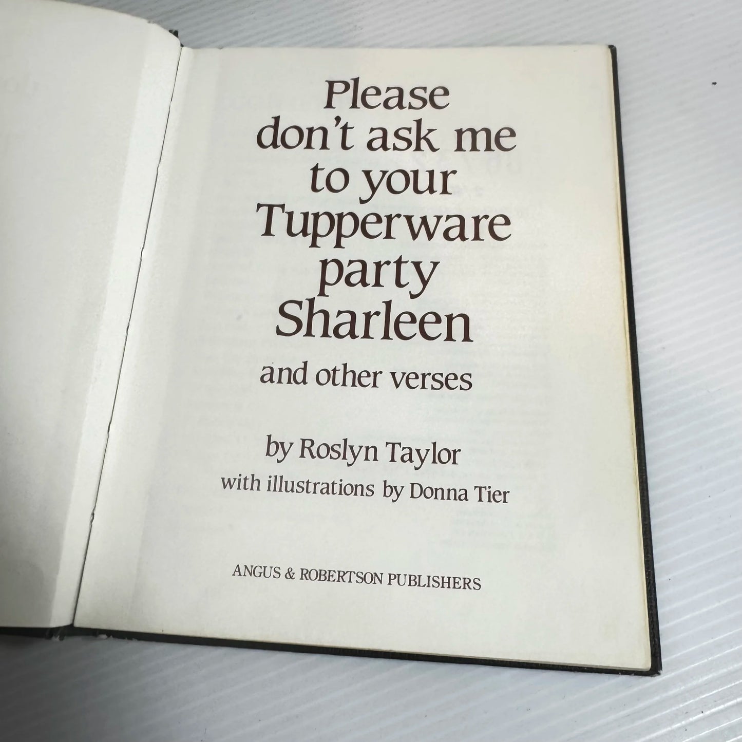 Please Don't Ask Me To Your Tupperware Party Sharleen - Roslyn Taylor (Vintage 1985)