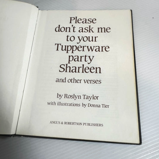 Please Don't Ask Me To Your Tupperware Party Sharleen - Roslyn Taylor (Vintage 1985)