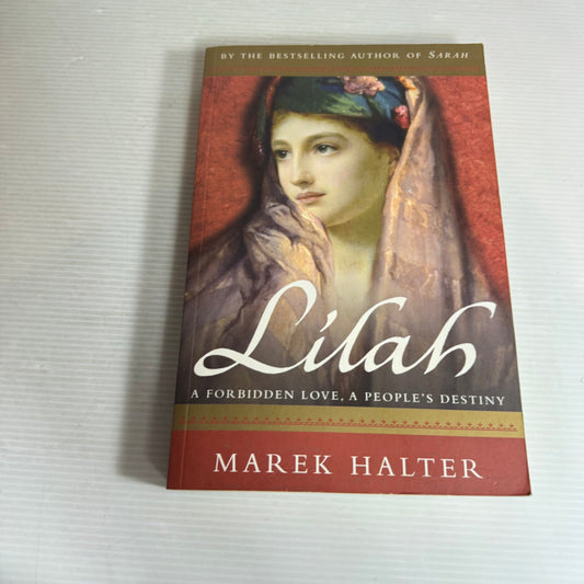 Lilah : A Forbidden Love, A People's Destiny - Marek Halter