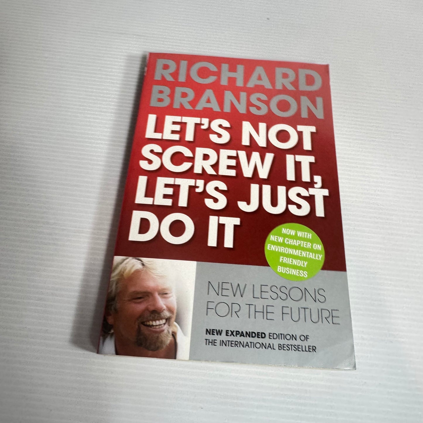 Let's Not Screw It, Let's Just Do It - Richard Branson
