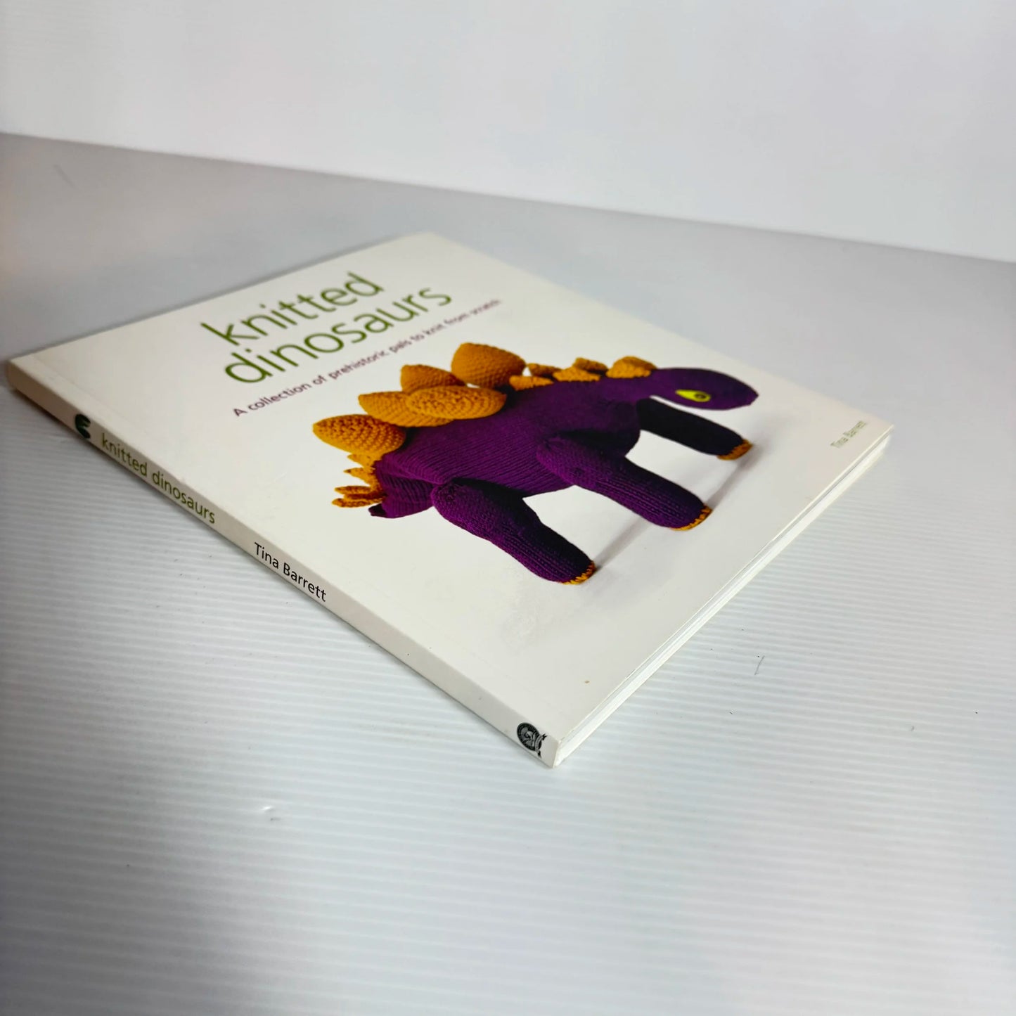 Knitted Dinosaurs : A Collection of Prehistoric Pals to Knit from Scratch - Tina Barrett