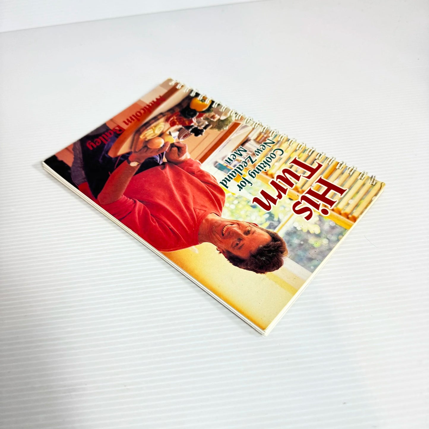 His Turn : Cooking for New Zealand Men - Malcolm Bailey (Vintage 1992)