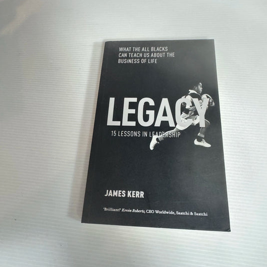 Legacy: 15 Lessons In Leadership - James Kerr