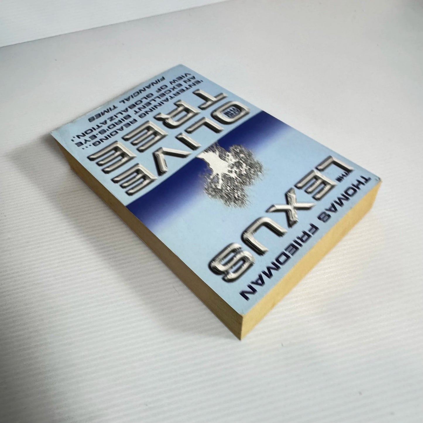 The Lexus And The Olive Tree - Thomas Friedman