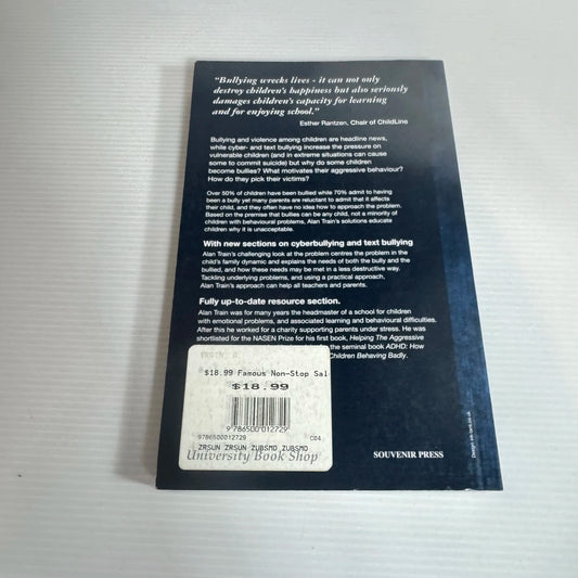 The Bullying Problem : How To Deal With Difficult Children - Alan Train