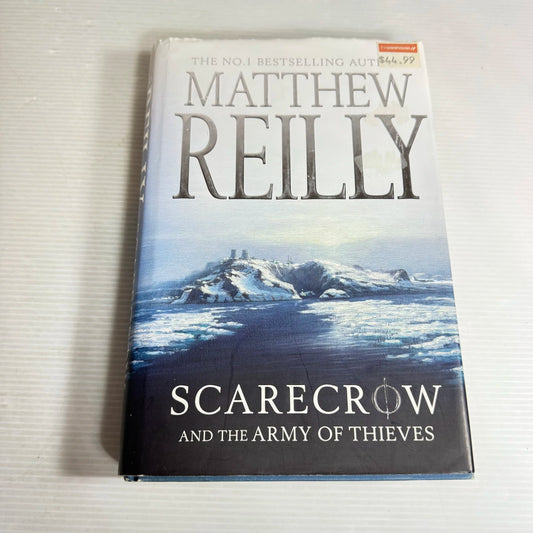 Scarecrow And The Army Of Thieves - Matthew Reilly