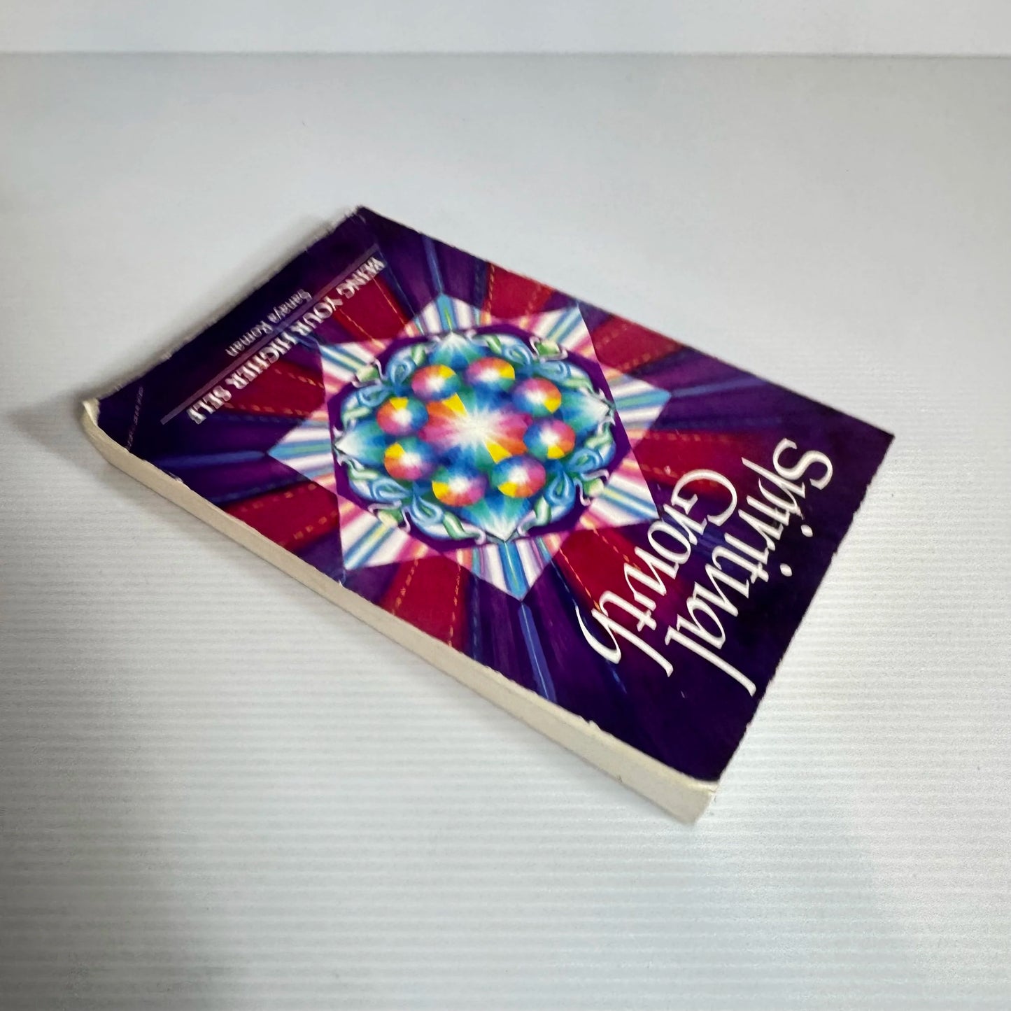 Spiritual Growth : Being Your Higher Self - Sanaya Roman