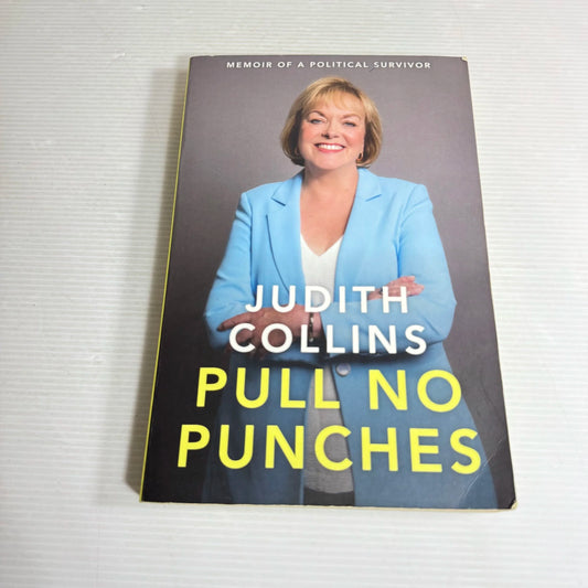 Pull No Punches - Judith Collins