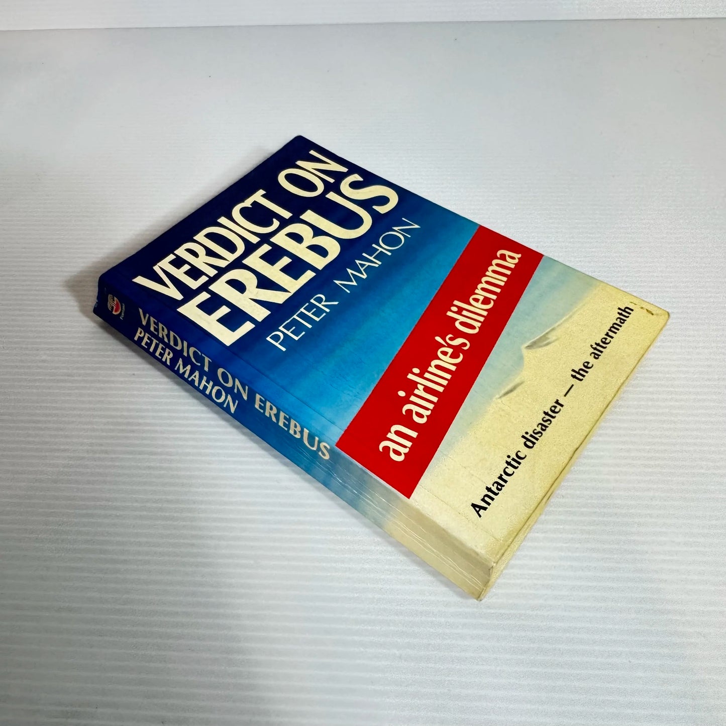 Verdict On Erebus : An Airline's Dilemma - Peter Mahon (Vintage 1987)