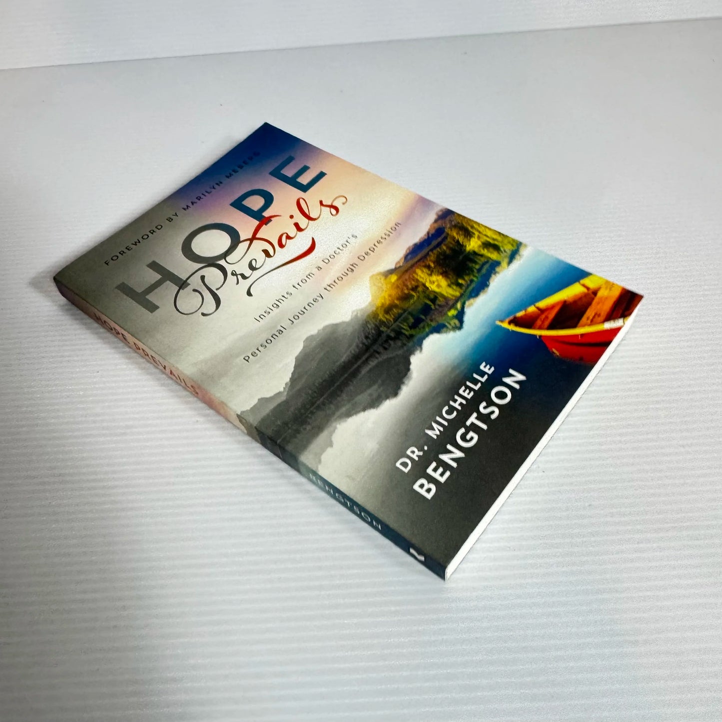 Hope Prevails: Insight From A Doctor's Personal Journey Through Depression - Dr. Michelle Bengtson