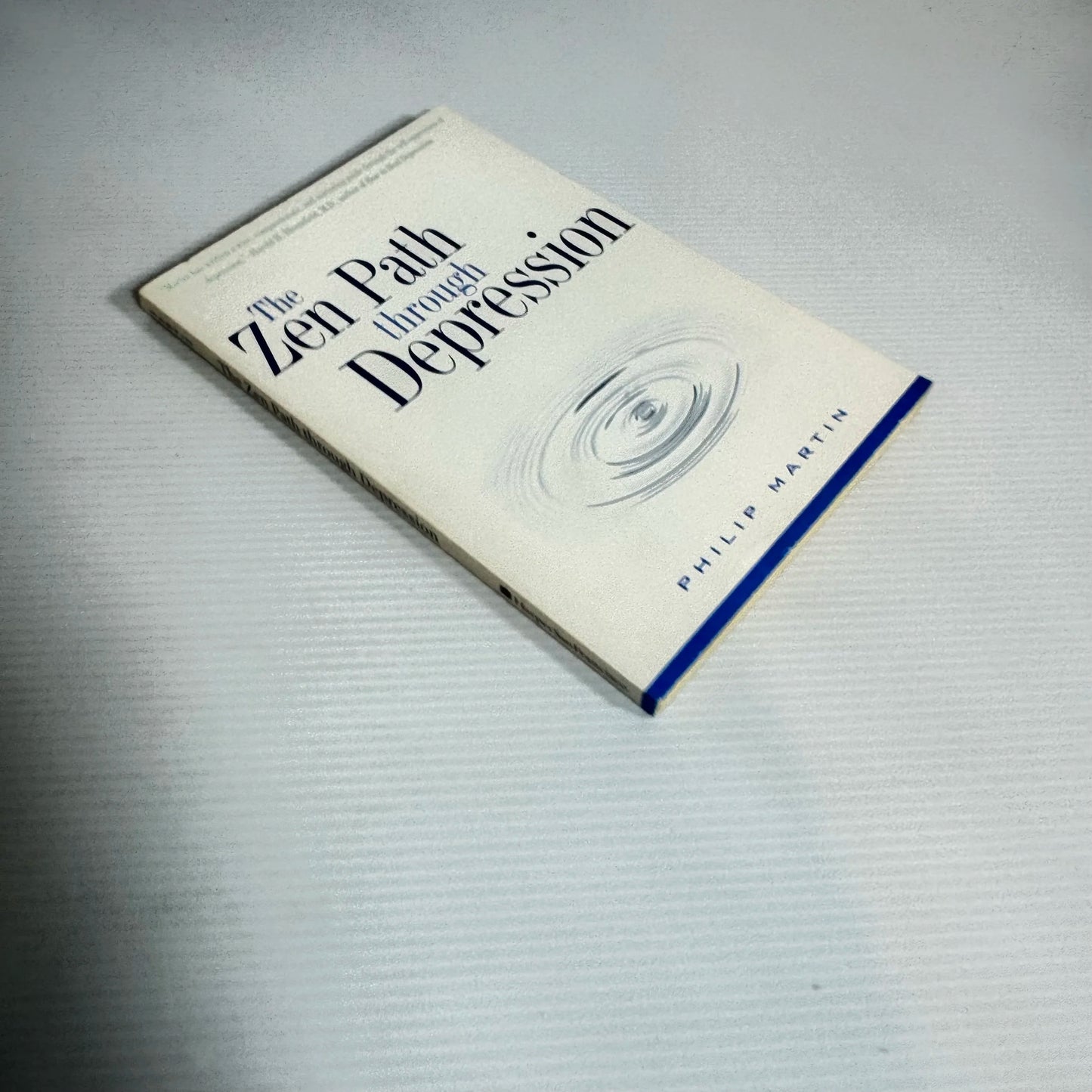 The Zen Path Through Depression - Philip Martin
