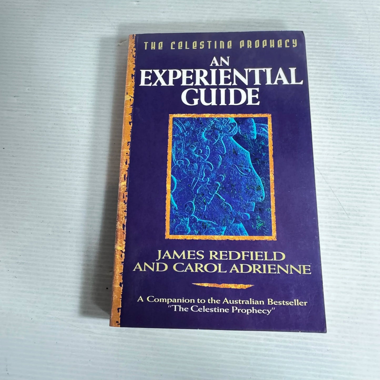The Celestine Prophecy: An Experiential Guide - James Radfield And Carol Adrienne