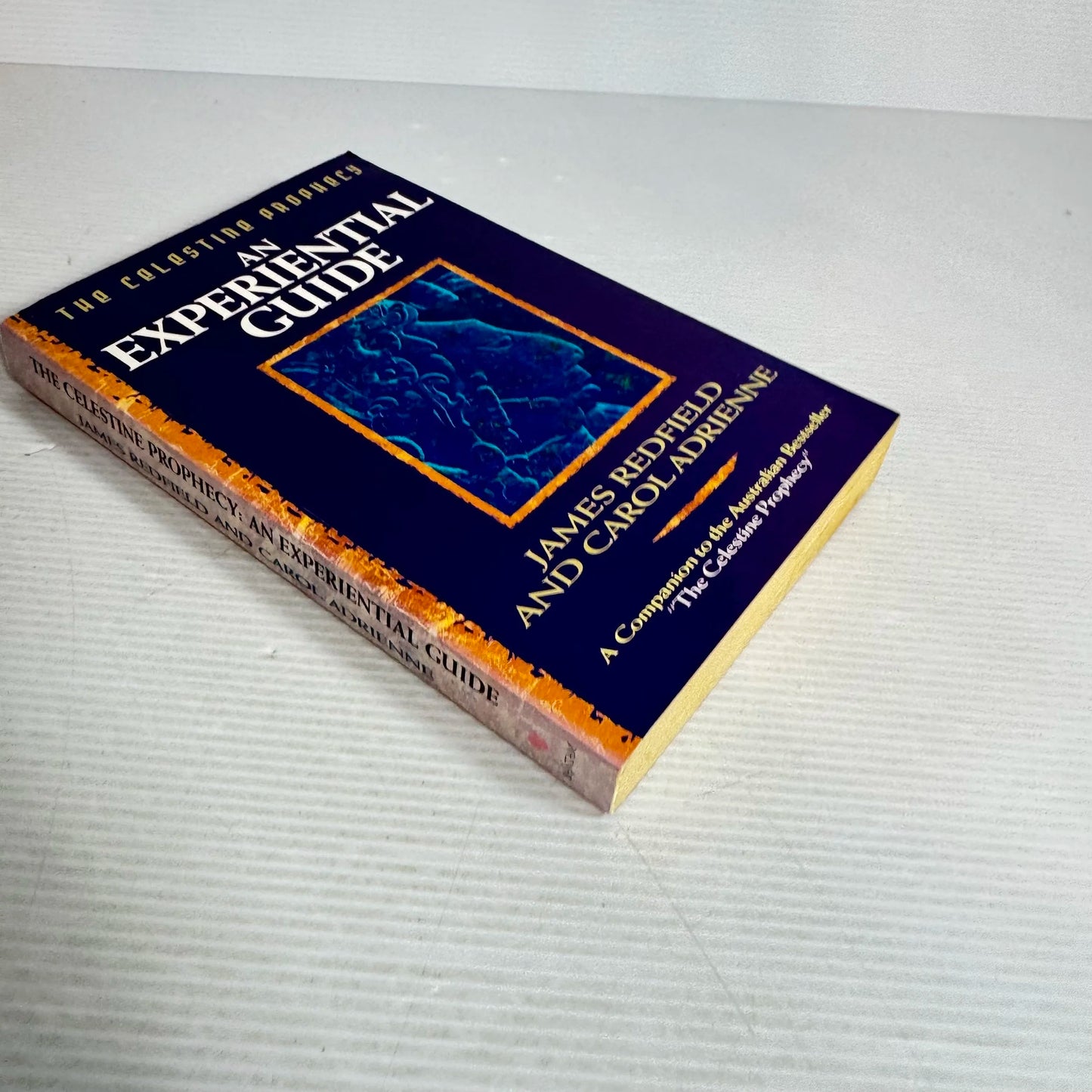 The Celestine Prophecy: An Experiential Guide - James Radfield And Carol Adrienne