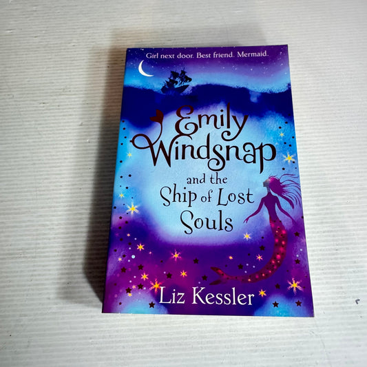 Emily Windsnap and the Ship of Lost Souls - Liz Kessler