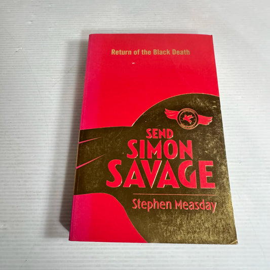 Send Simon Savage : Return of the Black Death - Stephen Measday