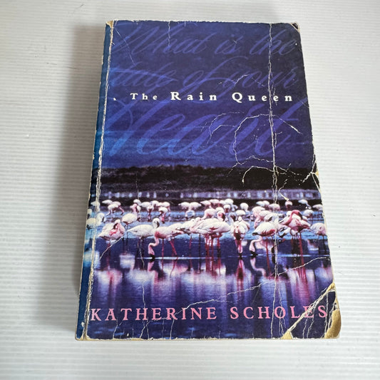 The Rain Queen - Katherine Scholes