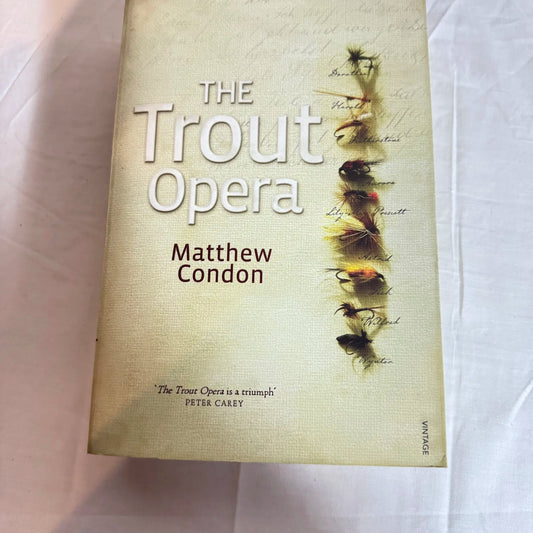 The Trout Opera - Matthew Condon