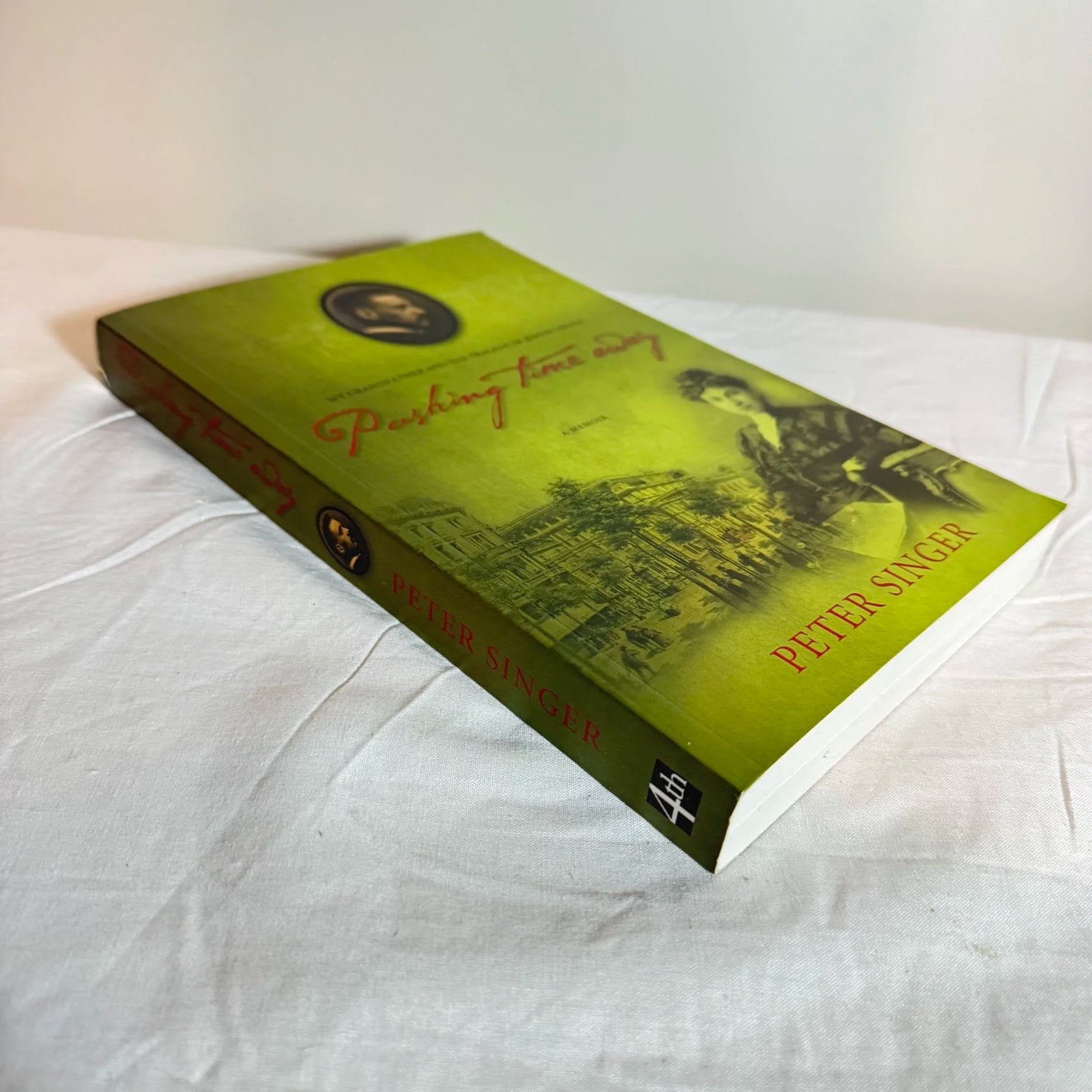 Pushing Time Away : My Grandfather & The Tragedy of Jewish Vienna - Peter Singer