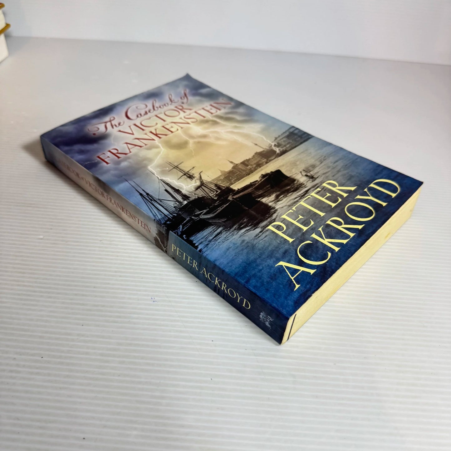The Casebook Of Victor Frankenstein - Peter Ackroyd