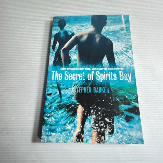 The Secret Of Spirits Bay - Stephen Barker