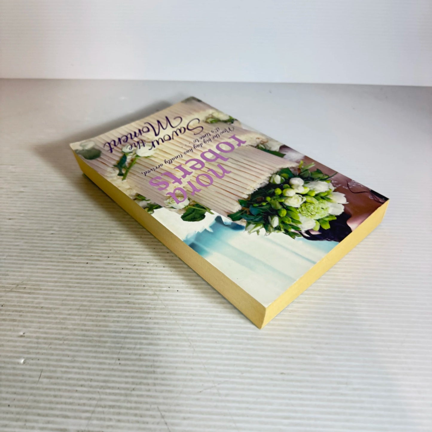 Savour The Moment - Nora Roberts