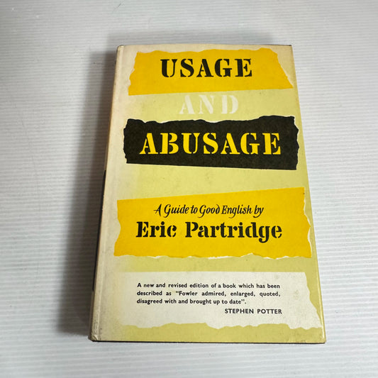 Usage And Abusage - Eric Partridge (Vintage 1972)
