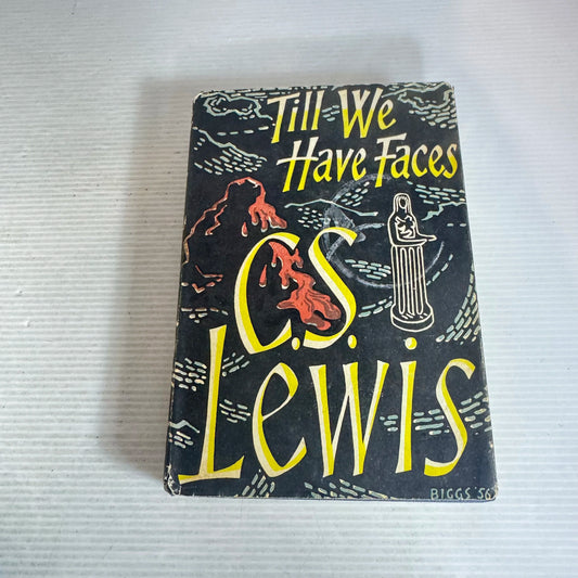 Till We Have Faces - C. S. Lewis (Vintage First Edition 1956)