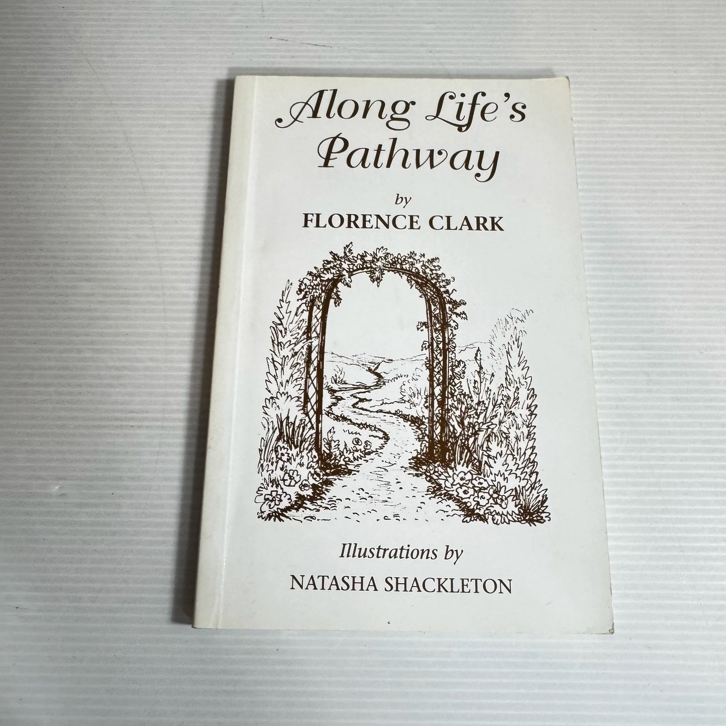 Along Life's Pathway - Florence Clark