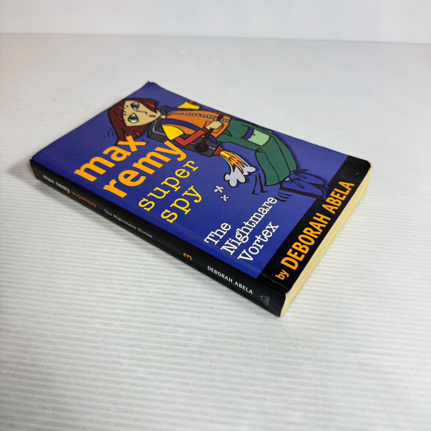 Max Remy: Super Spy, The Nightmare Vortex (Book 3) - Deborah Abela